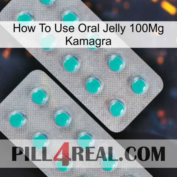 How To Use Oral Jelly 100Mg Kamagra 29.jpg